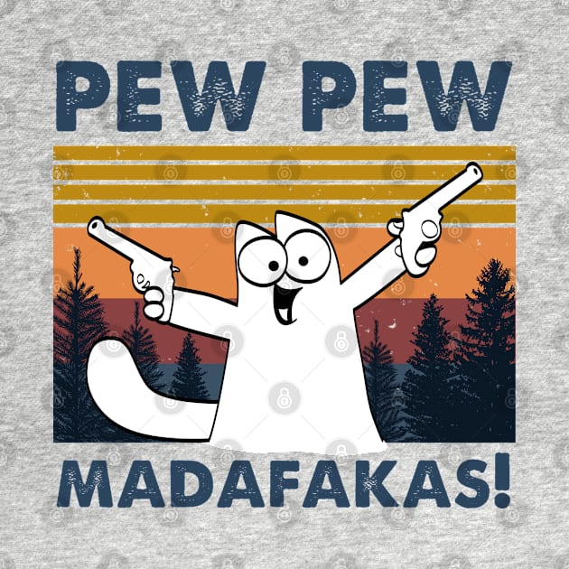 Pew Pew Madafakas by snnt